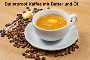 Bulletproof Coffee - Morgendliches Wundermittel oder doch viel Lärm um nichts?