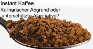 Instant Kaffee